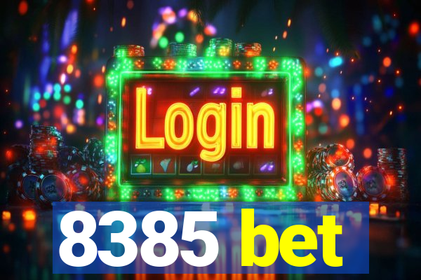8385 bet